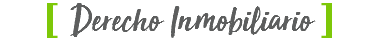 [ Derecho Inmobiliario ]